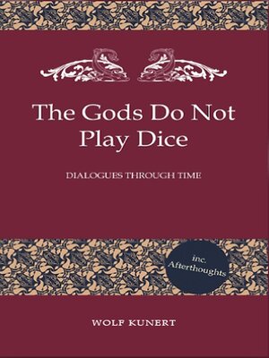 cover image of The Gods Do Not Play Dice--Dialogues through Time